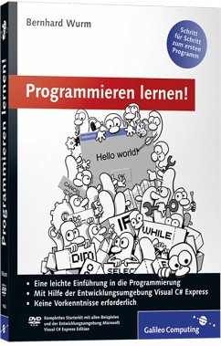 Programmieren lernen! Schritt für Schritt zum ersten Programm - Wurm, Bernhard