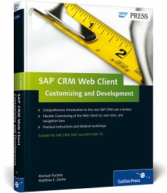 SAP CRM - Web Client Customizing and Development - Füchsle, Michael; Zierke, Matthias E.