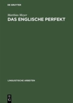 Das englische Perfekt - Meyer, Matthias L. G.