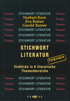 Stichwort Literatur: Themen: Einblicke in 6 literarische Themenbereiche