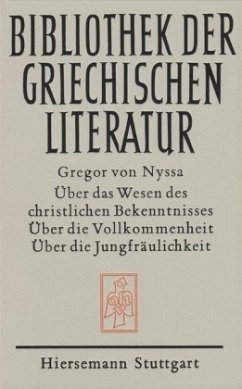 Cover Über das Wesen des christlichen Bekenntnisses. Über die Vollkommenheit. Über die Jungfräulichkeit