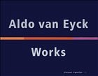 Aldo van Eyck, Projects 1944-1999 - Eyck, Aldo van