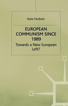 European Communism since 1989 - Hudson, K.