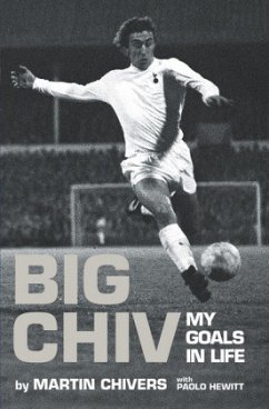 Big Chiv: My Goals in Life - Chivers, Martin