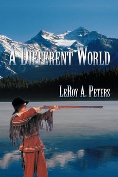 A Different World - Peters, Leroy A.