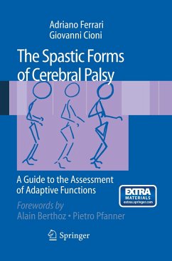 The Spastic Forms of Cerebral Palsy - Ferrari, Adriano;Cioni, Giovanni