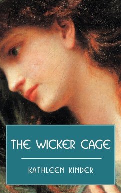 The Wicker Cage - Kinder, Kathleen