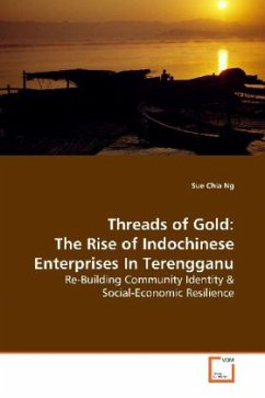 Cover Threads of Gold: The Rise of Indochinese Enterprises In Terengganu