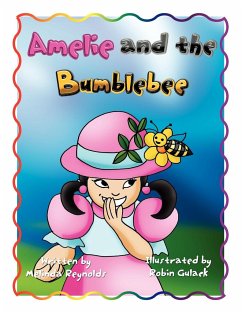 Amelie and the Bumblebee - Reynolds, Melinda