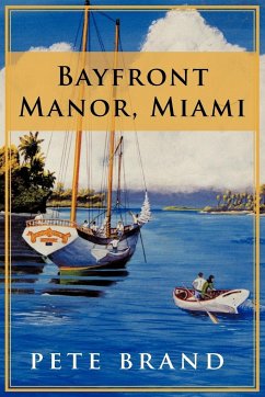 Bayfront Manor, Miami - Brand, Pete