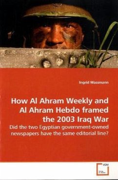 How Al Ahram Weekly and Al Ahram Hebdo framed the 2003 Iraq War