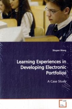 Learning Experiences in Developing Electronic Portfolios - Wang, Shuyan