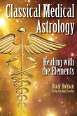 Classical Medical Astrology - Healing with the Elements