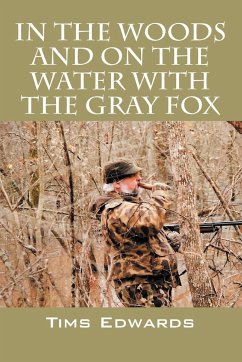 In the Woods and on the Water with the Gray Fox - Edwards, Tims