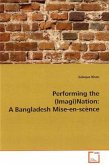 Performing the (Imagi)Nation: A Bangladesh Mise-en-scènce