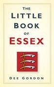 The Little Book of Essex - Gordon, Dee