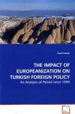 THE IMPACT OF EUROPEANIZATION ON TURKISH FOREIGN POLICY
