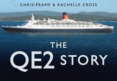 The QE2 Story - Frame, Chris; Cross, Rachelle