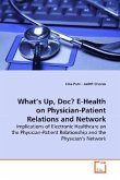 What's Up, Doc? E-Health on Physician-Patient Relations and Network