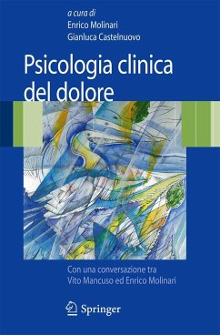 Psicologia Clinica del Dolore - Molinari, Enrico / Castelnuovo, Gianluca (Hrsg.)