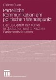 Parteiliche Kommunikation am politischen Wendepunkt