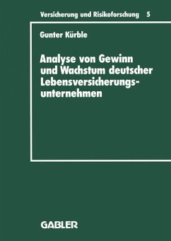 Analyse von Gewinn und Wachstum deutscher Lebensversicherungsunternehmen - Kürble, Gunter