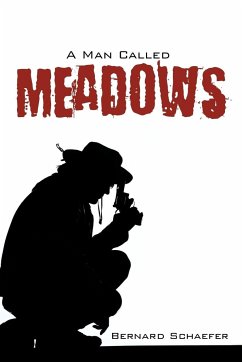 A Man Called Meadows - Schaefer, Bernard