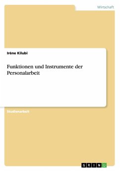 Funktionen und Instrumente der Personalarbeit - Kilubi, Irène