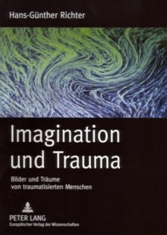 Imagination und Trauma - Richter, Hans-Günther