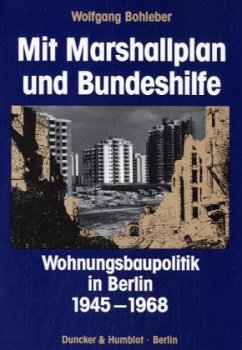 Mit Marshallplan und Bundeshilfe. - Bohleber, Wolfgang