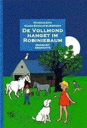 De Vollmond hanget im Robiniebaum - Mundart-Gschichte für di 4- bis 7-jährige