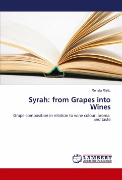 Syrah: from Grapes into Wines - Ristic, Renata