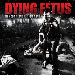 Descend Into Depravity - Dying Fetus