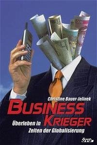 Business Krieger - Bauer-Jelinek, Christine
