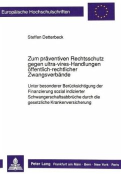 Zum präventiven Rechtsschutz gegen ultra-vires-Handlungen öffentlich-rechtlicher Zwangsverbände - Detterbeck, Steffen