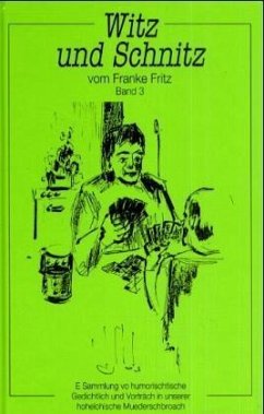 Witz und Schnitz vom Franke Fritz. Bd.3 - Frank, Fritz