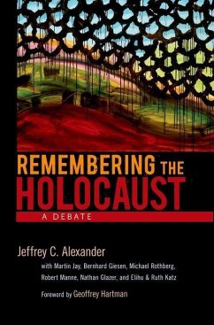 Remembering the Holocaust - Alexander, Jeffrey C.