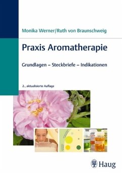 Praxis Aromatherapie - Werner, M. / Braunschweig, R. v.