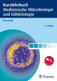 Kurzlehrbuch Medizinische Mikrobiologie und Infektiologie