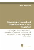 Processing of Internal and External Features in Face Perception