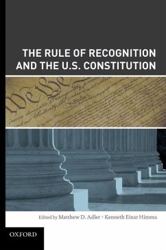 Rule of Recognition and the U.S. Constitution - Adler, Matthew; Himma, Kenneth Einar