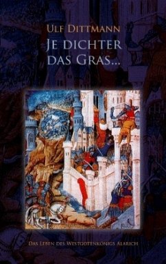 Je dichter das Gras ... - Dittmann, Ulf