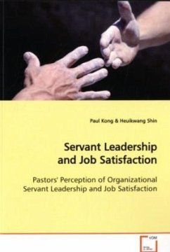 Servant Leadership and Job Satisfaction - Kong, Paul