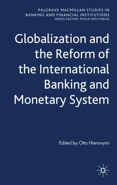 Globalization and the Reform of the International Banking and Monetary System - Hieronymi, Otto (Hrsg.)