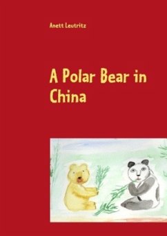 A Polar Bear in China - Leutritz, Anett