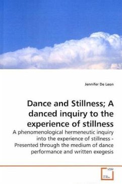 Cover Dance and Stillness; A danced inquiry to the experience of stillness