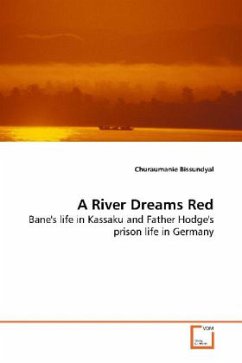 A River Dreams Red - Bissundyal, Churaumanie