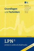Grundlagen und Techniken / Lehrbuch für präklinische Notfallmedizin (LPN) Bd.1 Grundlagen und Techniken / Lehrbuch für präklinische Notfallmedizin (LPN) Bd.1