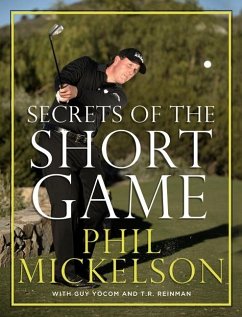 Secrets of the Short Game - Mickelson, Phil