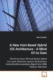 A New Host-Based Hybrid IDS Architecture - A Mind Of Its Own